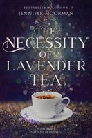 The Necessity of Lavender Tea