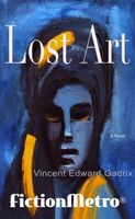 Cover of Lost Art by Vincent Edward Gadrix