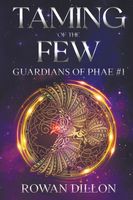 Cover of Taming of the Few by Rowan Dillon
