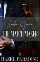 Landon Garcia The Match-Maker