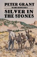 Cover of Silver In The Stones by Peter Grant