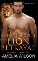 Bodyguard Lion's Betrayal