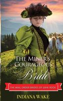 The Miner's Courageous Bride