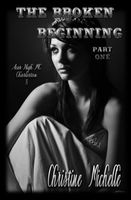 The Broken Beginning - Part One