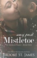 Way Past Mistletoe