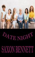 Cover of Date Night by Saxon Bennett
