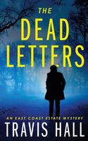 Cover of The Dead Letters by Travis Hall