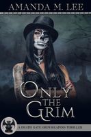Only the Grim