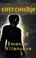 Cover of Entremedio by Emanuel Villanueva