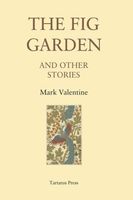 Cover of The Fig Garden by Mark Valentine