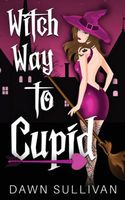 Witch Way To Cupid