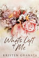 What's Left of Me