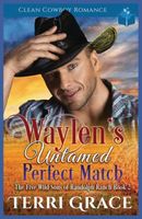 Waylen's Untamed Perfect Match