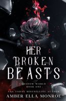 Her Broken Beasts