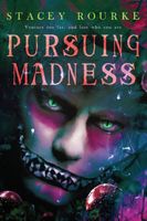 Pursuing Madness