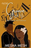 Cover of Groove With You by Mesha Mesh