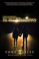 Cover of The Darkness in the Shadows by Tony Nalley