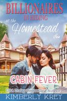 Cabin Fever at The Homestead Inn