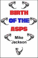 Birth Of The Asps