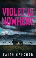 Violet Is Nowhere