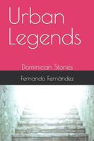Urban Legends: Dominican Stories