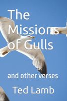 Cover of The Missions of Gulls by Ted Lamb