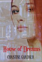 Cover of House of Dreams by Christine Gardner