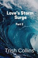 Love's Storm Surge Part 2