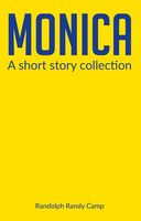 Monica: A Short Story Collection