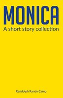 Monica: A Short Story Collection
