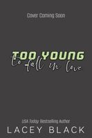 Too Young To Fall In Love