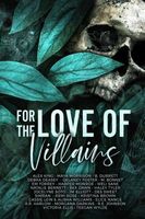 For The Love of Villains Anthology
