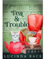 Tea & Trouble
