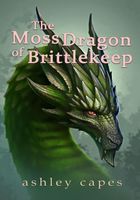 The Moss Dragon of Brittlekeep