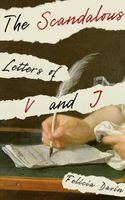 The Scandalous Letters of V and J