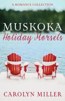Muskoka Holiday Morsels