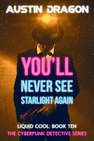 You'll Never See Starlight Again
