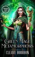 Green Mage Metamorphosis