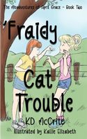 'Fraidy Cat Trouble