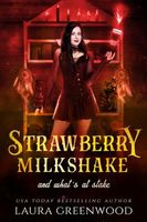 Strawberry Milkshake And What's At Stake