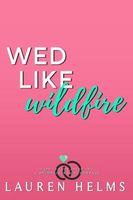 Wed Like Wildfire