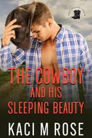 The Cowboy and His Sleeping Beauty