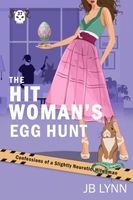 The Hitwoman's Egg Hunt