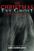 Cover of The Christmas Eve Ghost by James Shannon Abney
