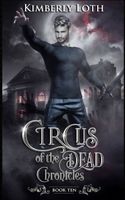 Circus of the Dead: Chronicles Ten