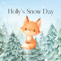 Holly's Snow Day