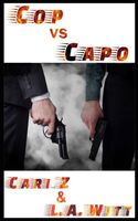 Cop vs. Capo