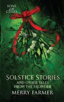 Solstice Stories and Other Tales from the Frontier