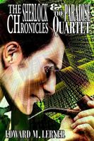 The Sherlock Chronicles & The Paradise Quartet