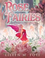 Cover of Rose Fairies by Eileen M. Foti